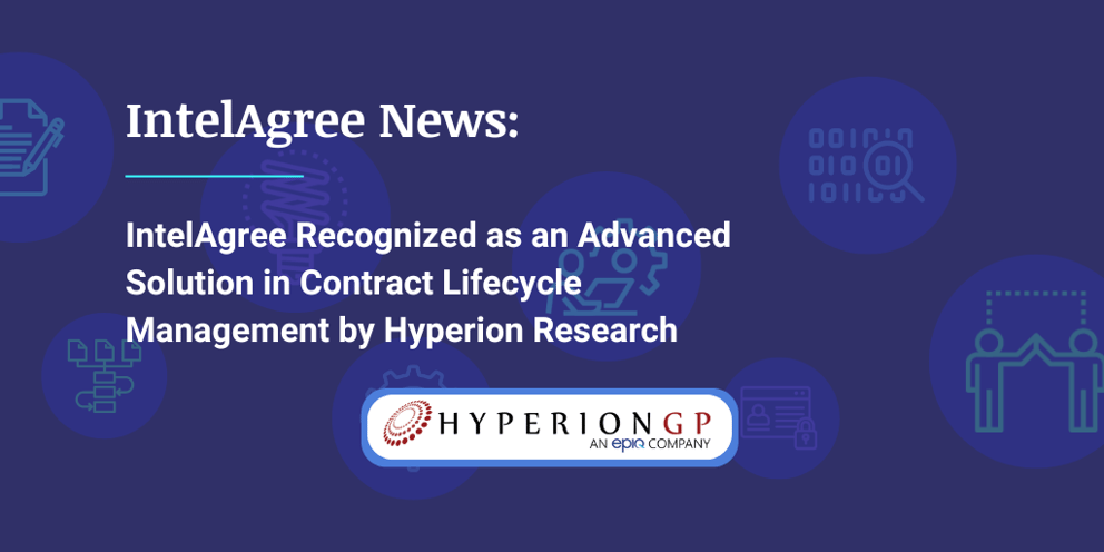 IntelAgree Recognized as an Advanced Solution in Contract Lifecycle Management by Hyperion Research
