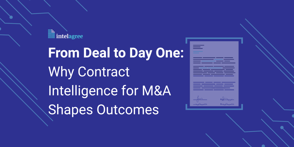 From Deal to Day 1 Why Contract Intelligence for M&A Shapes Outcomes