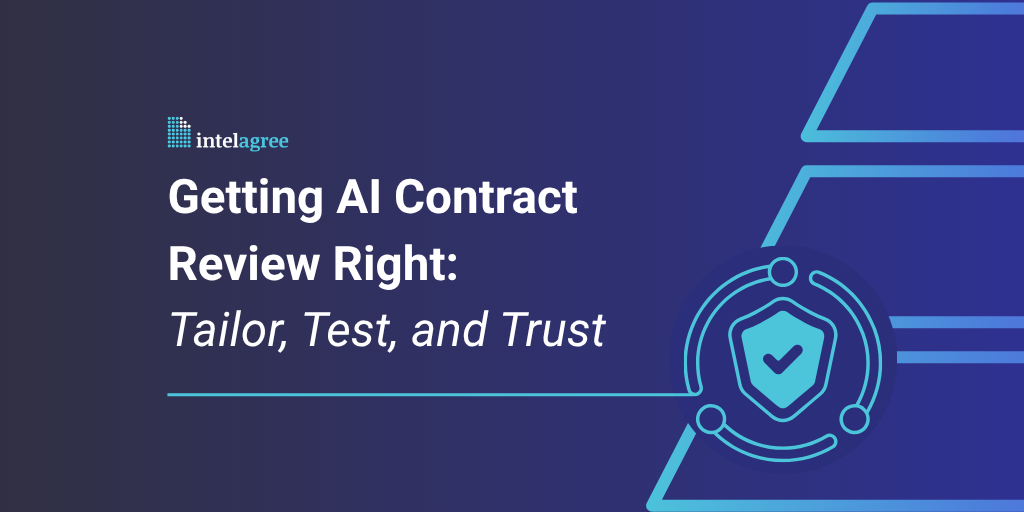 Getting AI Contract Review Right Tailor, Test, and Trust