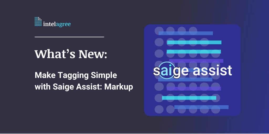 What's New: Make Tagging Simple with Saige Assist: Markup