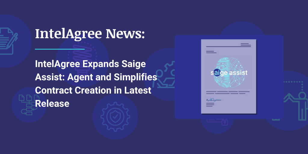 IntelAgree Expands Saige Assist: Agent and Simplifies Contract Creation in Latest Release